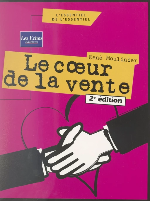 Le cœur de la vente - René Moulinier - FeniXX réédition numérique