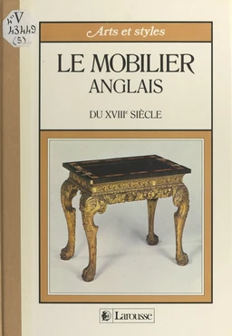 Le mobilier anglais du XVIIIe siècle