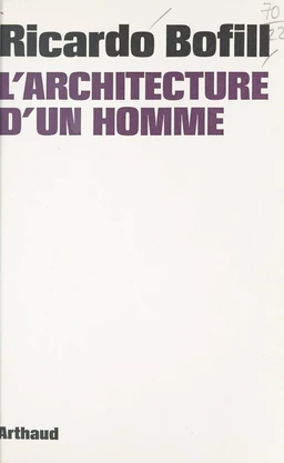 L'architecture d'un homme