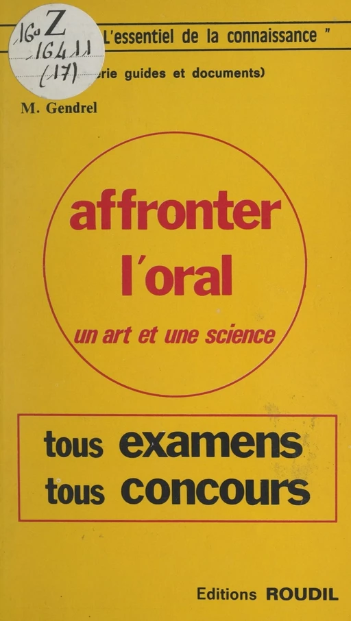 Affronter l'oral : un art et une science - Michel Gendrel - FeniXX réédition numérique