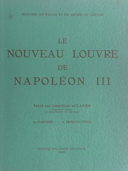 Le nouveau Louvre de Napoléon III