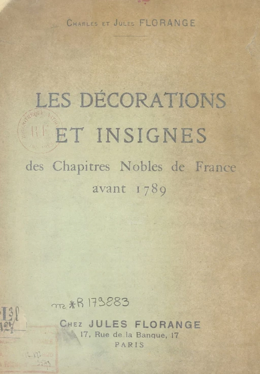 Les décorations et insignes des chapitres nobles de France avant 1789 - Charles Florange, Jules Florange - FeniXX réédition numérique