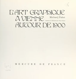 L'art graphique à Vienne autour de 1900