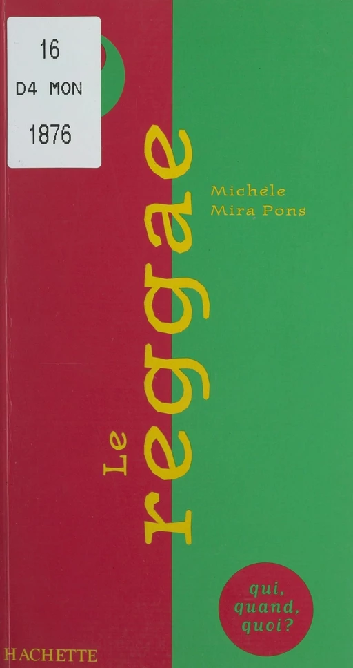 Le reggae - Michèle Mira Pons - (Hachette) réédition numérique FeniXX