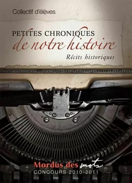 Petites chroniques de notre histoire