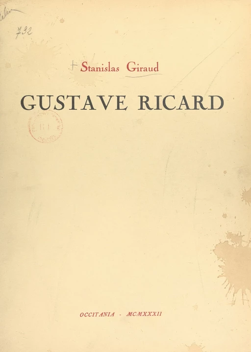 Gustave Ricard, sa vie et son œuvre (1823-1873) - Stanislas Giraud - FeniXX réédition numérique