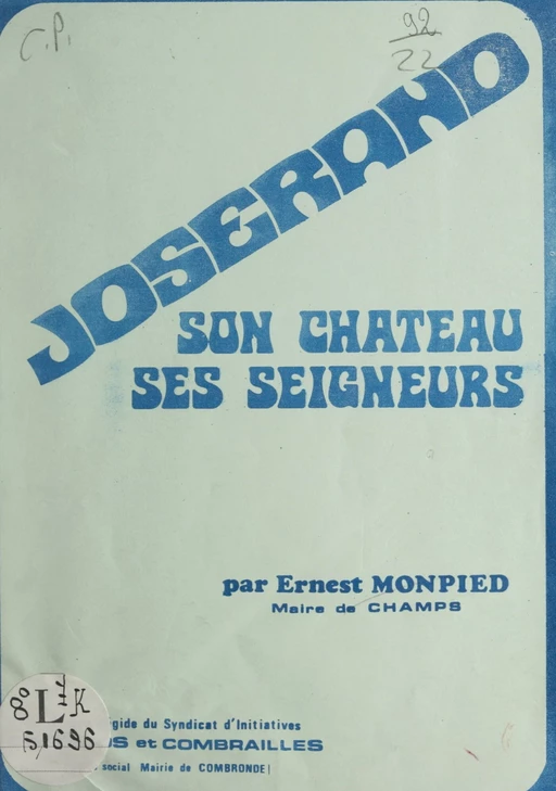 Joserand, son château et ses seigneurs - Ernest Monpied - FeniXX réédition numérique