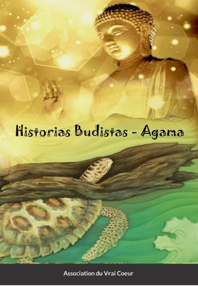 Historias Budistas – Agama -  Association du Vrai - Bookelis