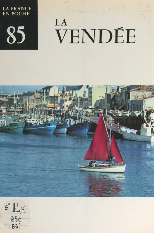 La Vendée - René Lanaud - FeniXX réédition numérique