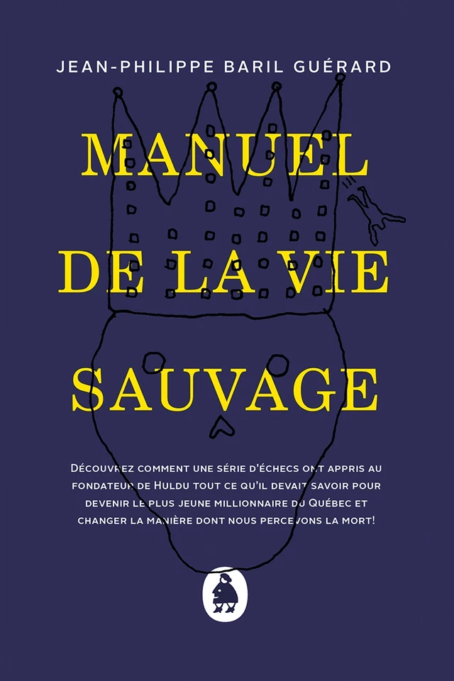 Manuel de la vie sauvage - Jean-Philippe Baril Guérard - Éditions Ta mère