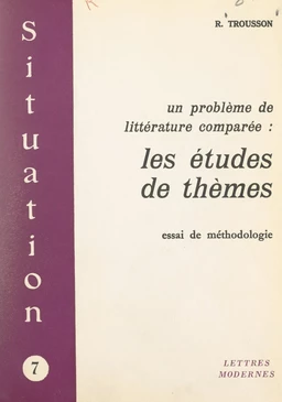 Un problème de littérature comparée : les études de thèmes