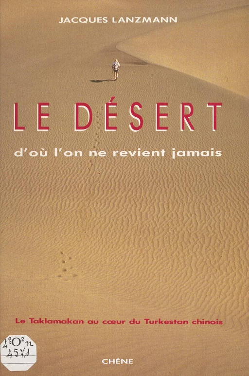 Le désert d'où l'on ne revient jamais - Jacques Lanzmann - (Chêne) réédition numérique FeniXX