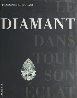 Le diamant dans tout son éclat