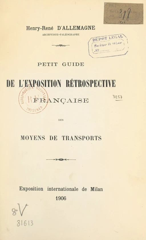 Petit guide de l'exposition rétrospective française des moyens de transports - Henry d'Allemagne - FeniXX réédition numérique