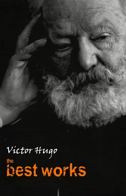 Victor Hugo: The Best Works