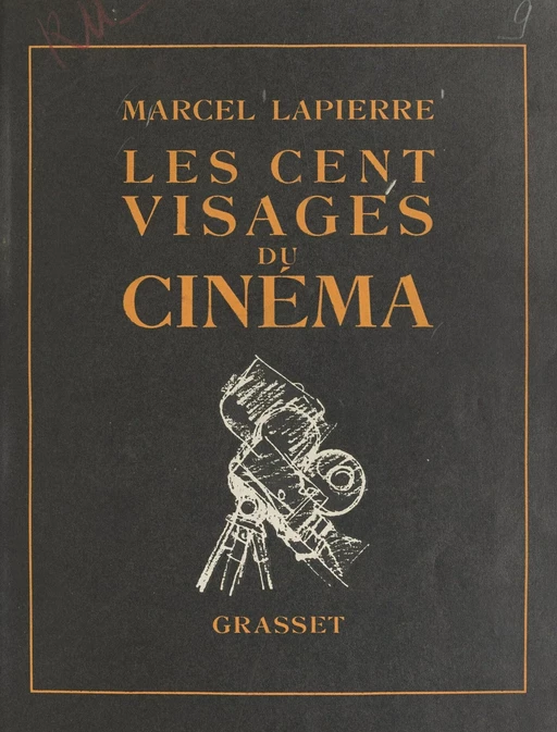 Les cent visages du cinéma - Marcel Lapierre - (Grasset) réédition numérique FeniXX