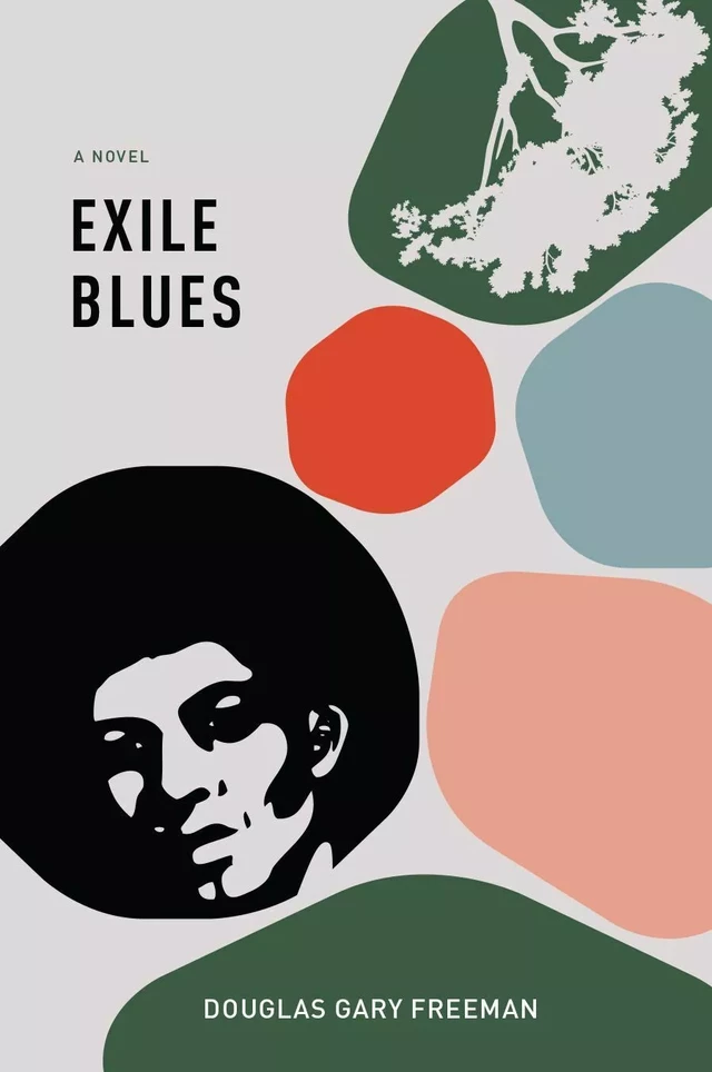 Exile Blues - Gary Freeman - Baraka Books