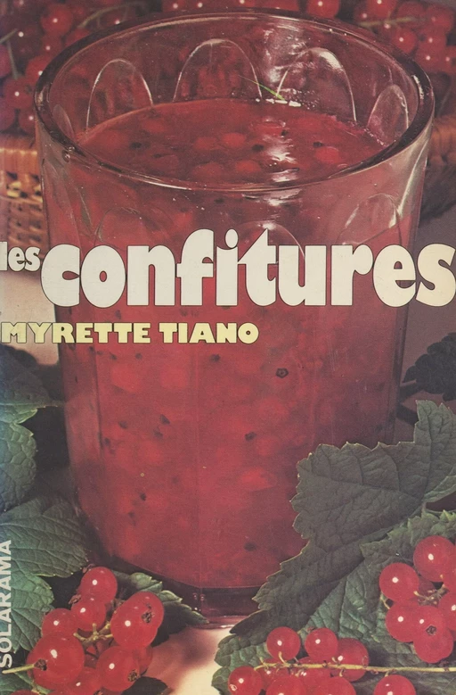 Les confitures - Myrette Tiano - (Solar) réédition numérique FeniXX