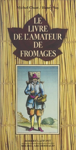 Le livre de l'amateur de fromages