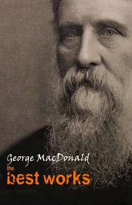 George MacDonald: The Best Works