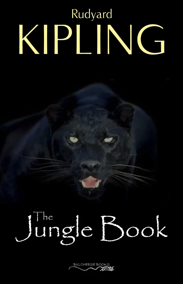 The Jungle Book - Rudyard Kipling - Big Cheese Books