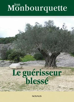 Le guérisseur blessé