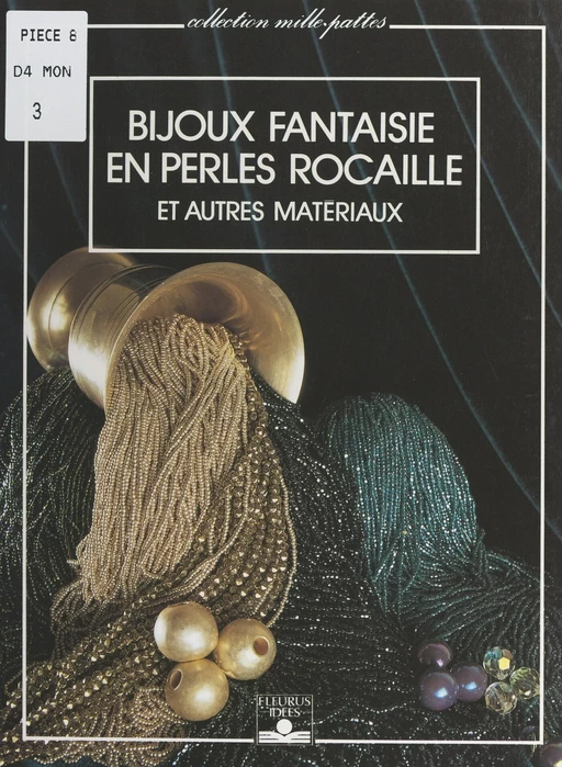 Bijoux fantaisie en perles rocaille et autres matériaux - Claire de Borodaewsky - FeniXX réédition numérique