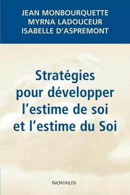 Stratégies pour développer l'estime de soi et l'estime du Soi