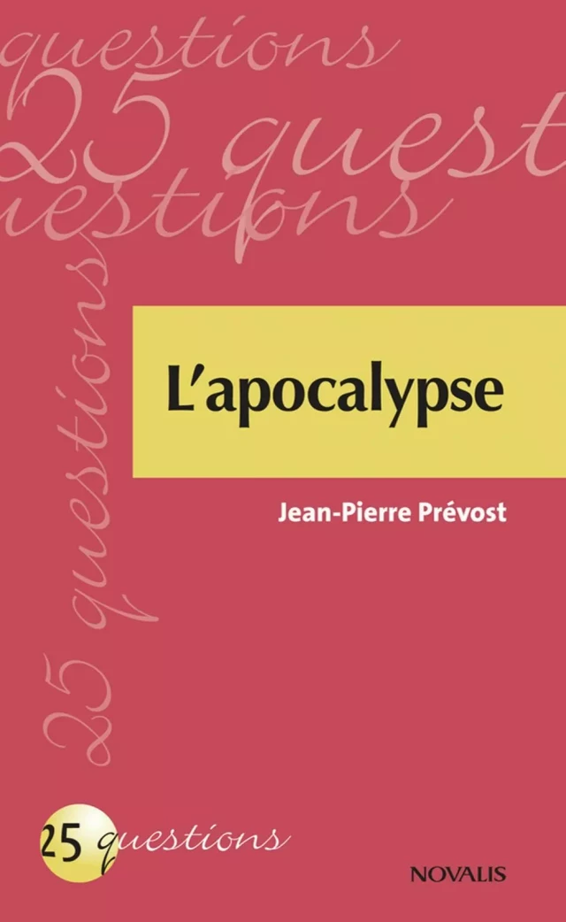 L'Apocalypse - Jean-Pierre Prevost - Éditions Novalis