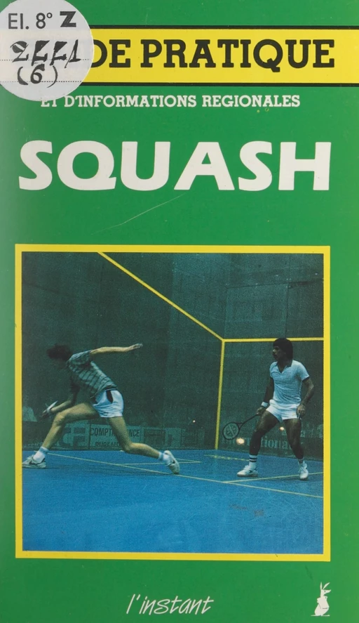 Le squash - Jean Mamère - FeniXX réédition numérique