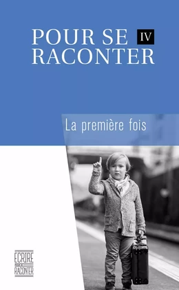 Pour se raconter IV