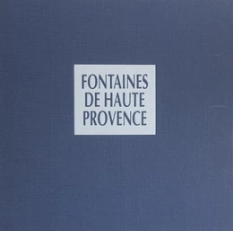 Les fontaines de Haute Provence