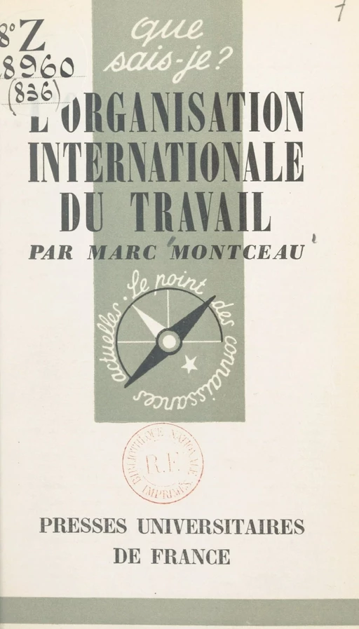 L'organisation internationale du travail (1919-1959) - Marc Montceau - FeniXX réédition numérique