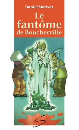 Le fantôme de Boucherville