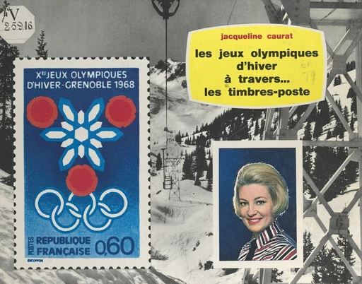 Les jeux olympiques d'hiver - Jacqueline Caurat - (Presses de la Cité) réédition numérique FeniXX