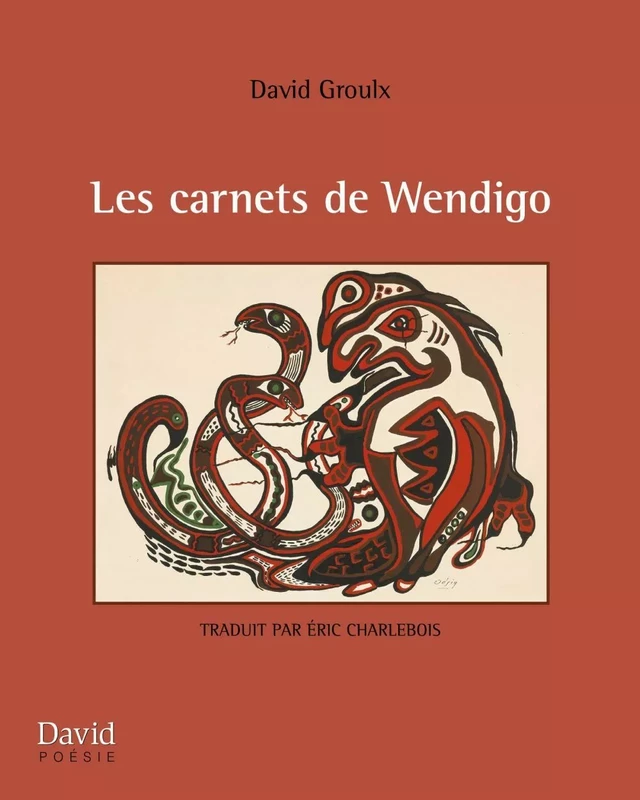 Les carnets de Wendigo - David Groulx - Éditions David