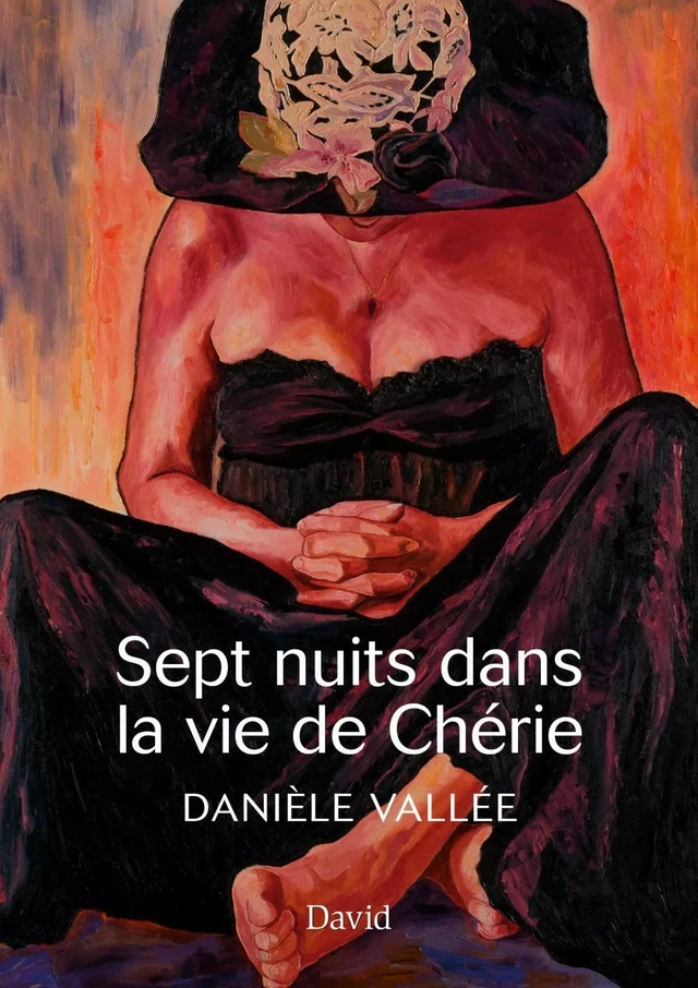 Sept nuits dans la vie de Chérie - Danièle Vallée - Éditions David