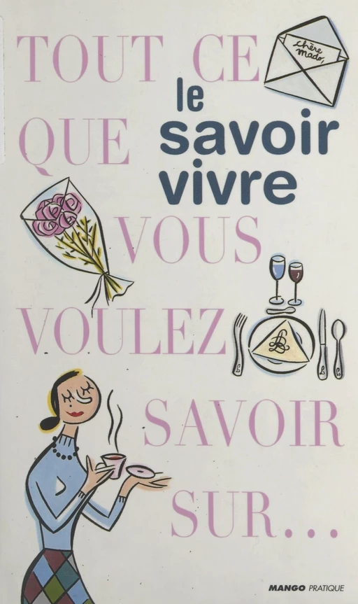 Le savoir vivre - Christine Géricot - FeniXX réédition numérique