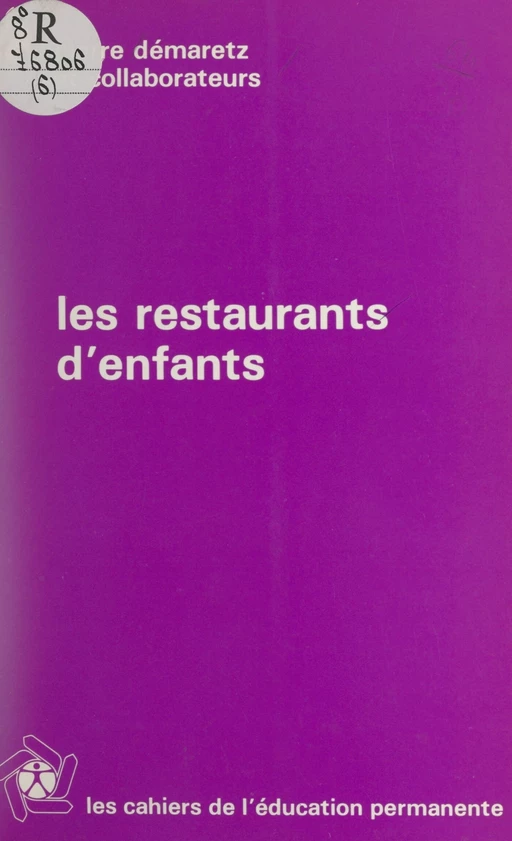 Les restaurants d'enfants - Pierre Démaretz - FeniXX réédition numérique