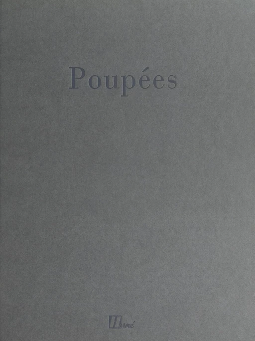 Les poupées - Gérard Etienbled - (Hermé) réédition numérique FeniXX