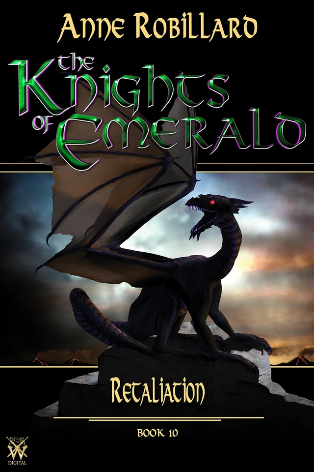 Knights of Emerald 10 : Retaliation - Anne Robillard - WELLAN INC