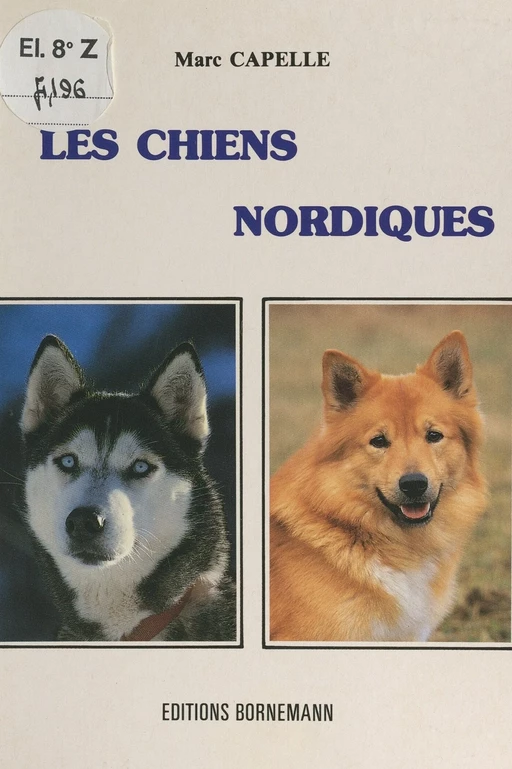 Les chiens nordiques - Marc Capelle - FeniXX réédition numérique