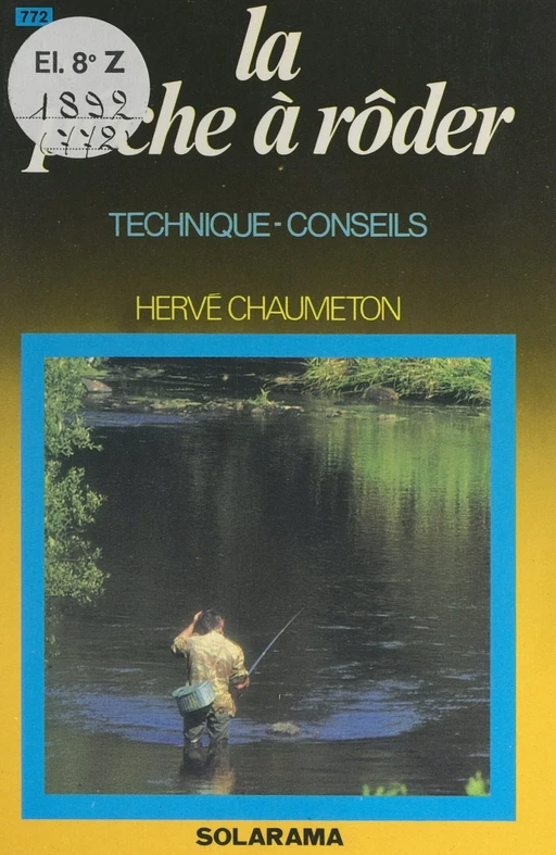 La pêche à rôder - François Bruguiers, Hervé Chaumeton - FeniXX réédition numérique