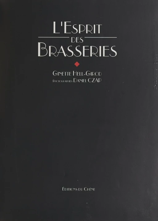 L'esprit des brasseries - Ginette Hell-Girod - (Chêne) réédition numérique FeniXX