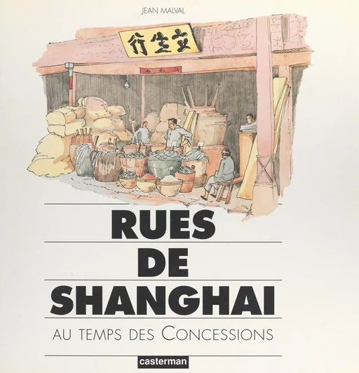 Rues de Shanghaï - Jean Malval - (Casterman) réédition numérique FeniXX