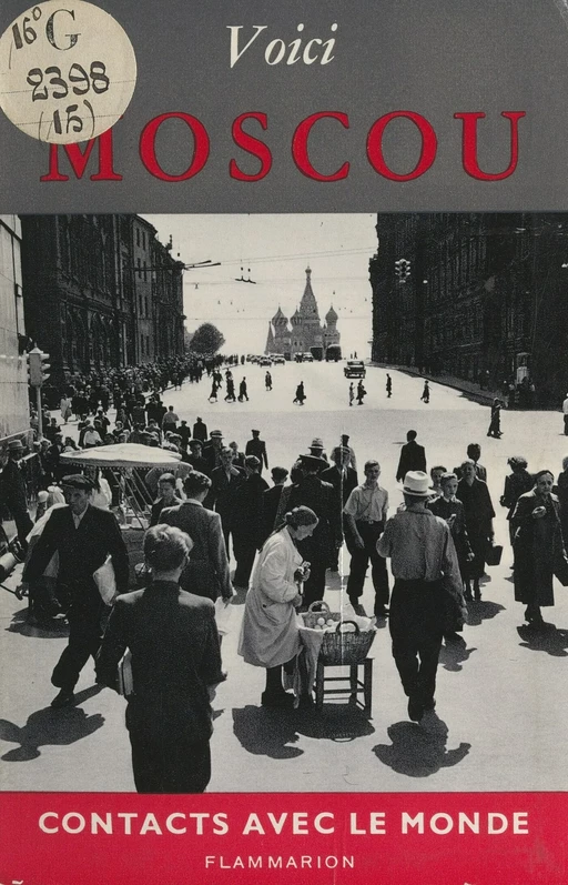 Voici Moscou - Georges Sadoul - Flammarion (réédition numérique FeniXX)