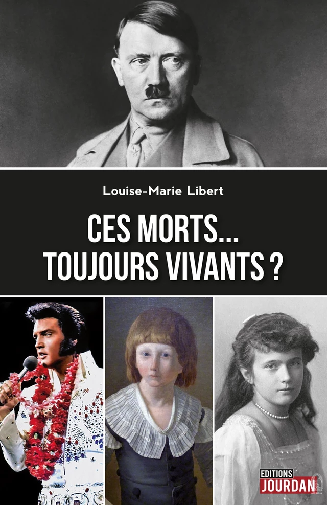 Ces morts… toujours vivants ? - Louise-Marie Libert - Jourdan