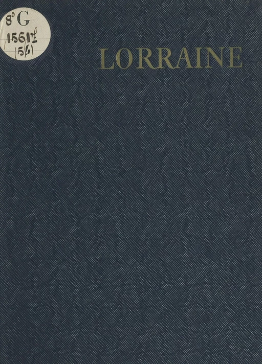 Lorraine - Pierre Lyautey - (Hachette) réédition numérique FeniXX