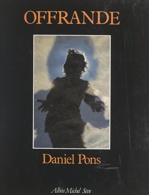 Offrande - Daniel Pons - (Albin Michel) réédition numérique FeniXX