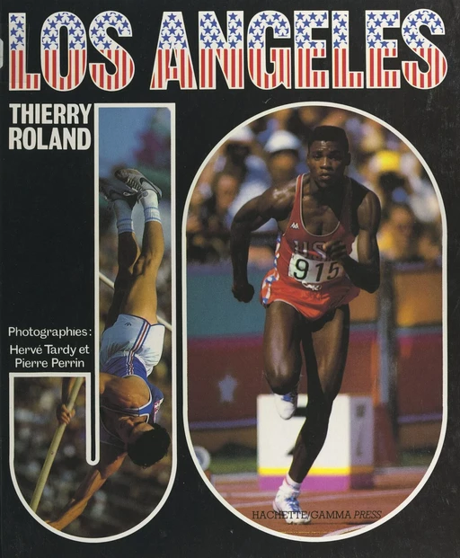 Los Angeles 84 - Thierry Roland - (Hachette) réédition numérique FeniXX